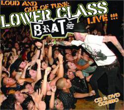 Lower Class Brats : Loud & Out of Tune